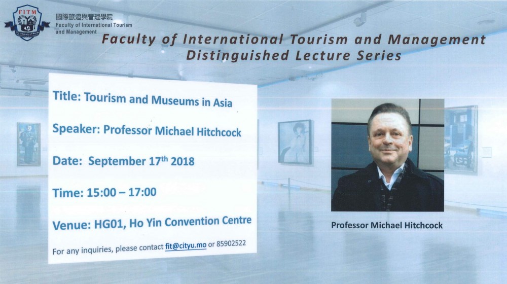 FITM Distinguished Lecture Series - Tourism and Museums in Asia
